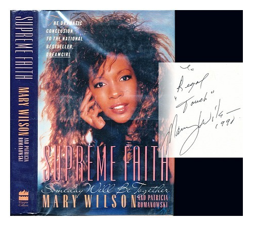 WILSON, MARY (1944-) Supreme Faith : Someday We'll be Together / Mary Wilson and