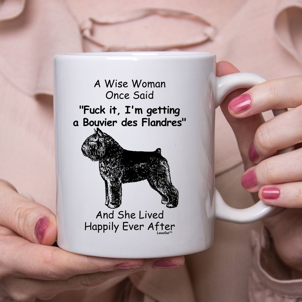 Funny Bouvier Des Flandres Gifts For Women A Wise Woman Once Said Coffee Mug