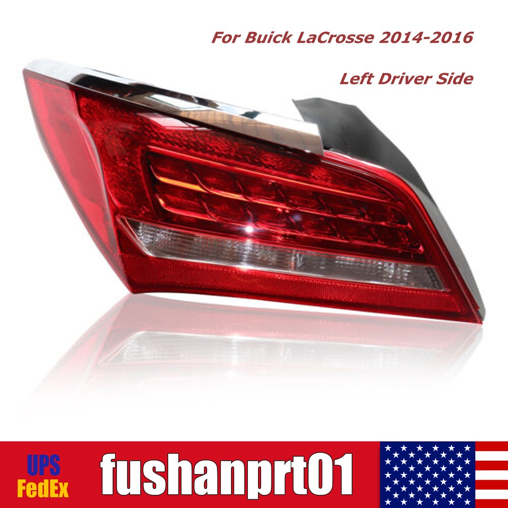 LH LED Tail Light Rear Brake Lamp For Buick LaCrosse 2014-2016 Left Driver Side