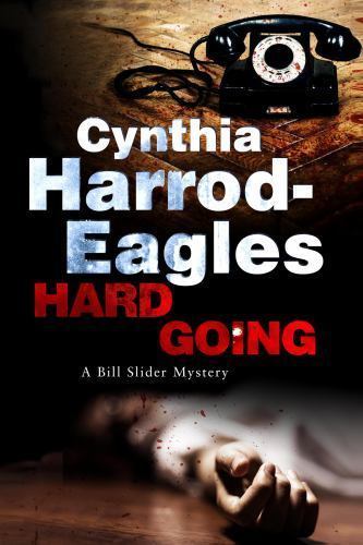 Hard Going [A Detective Inspector Slider Mystery, 16] - Harrod-Eagles, Cynthia