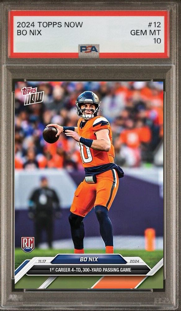 *Presale* Bo Nix 2024 TOPPS NOW #12 RC Rookie Broncos PSA 10-image