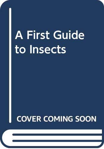 A First Guide to Insects By Simon Perry