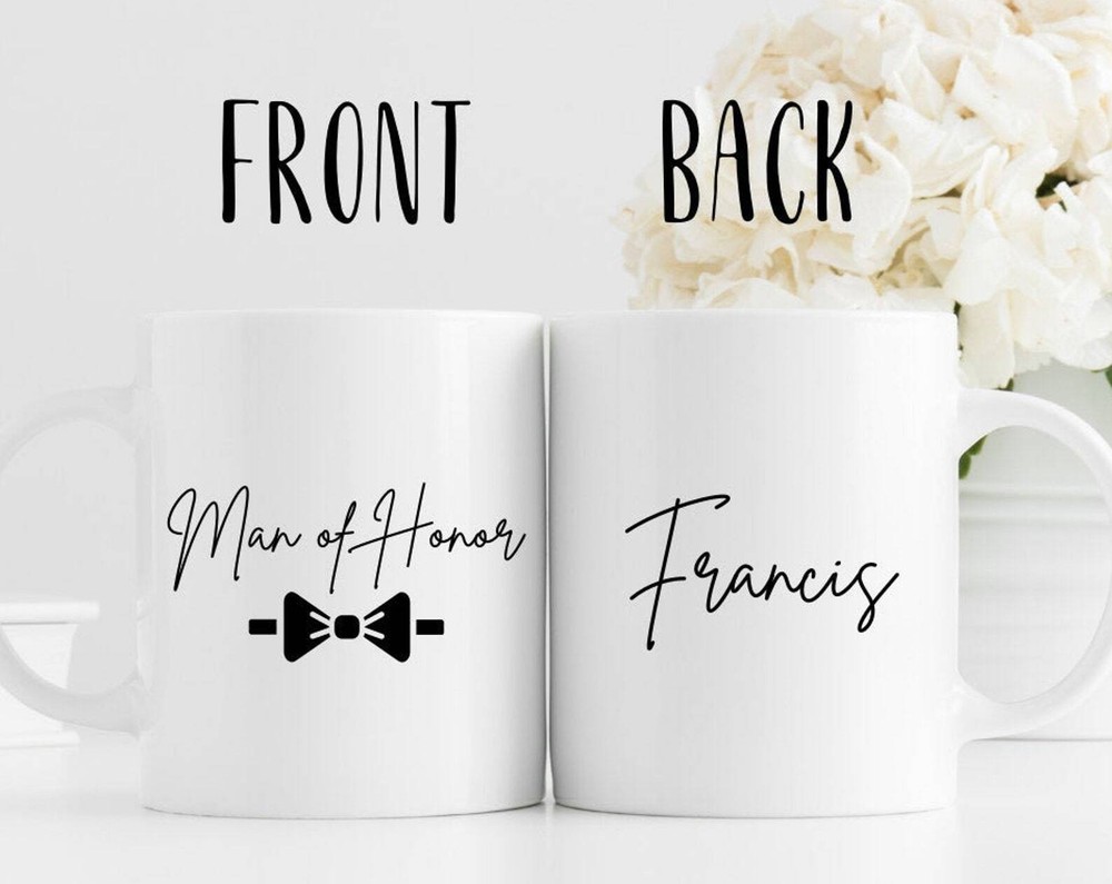 Personalized Man Of Honor Wedding Coffee Mug Wedding Gift For Man Of Honor Man