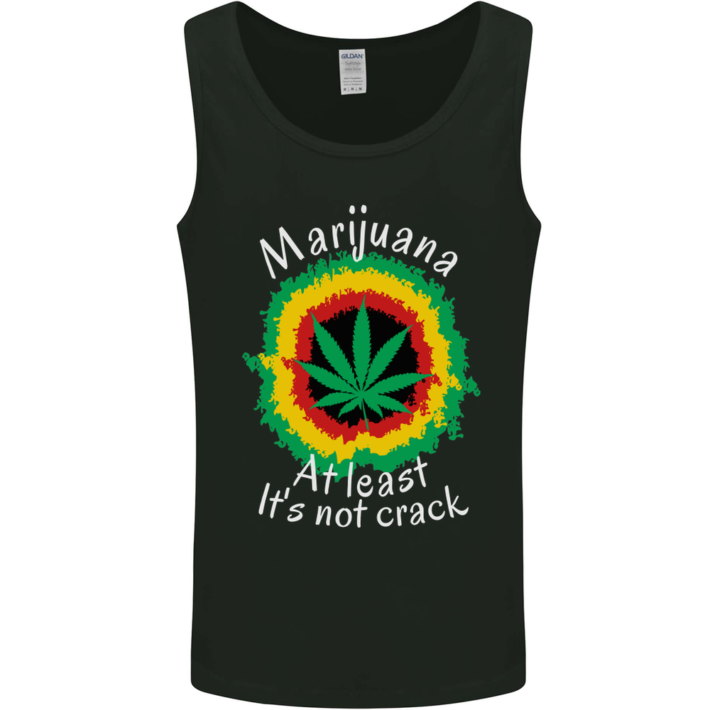 Marijuana at Least Its Not Crack Weed Mens Vest Tank Top