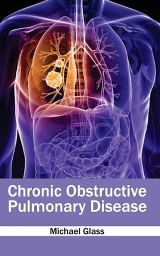 Chronic Obstructive Pulmonary Disease by Michael Glass: New