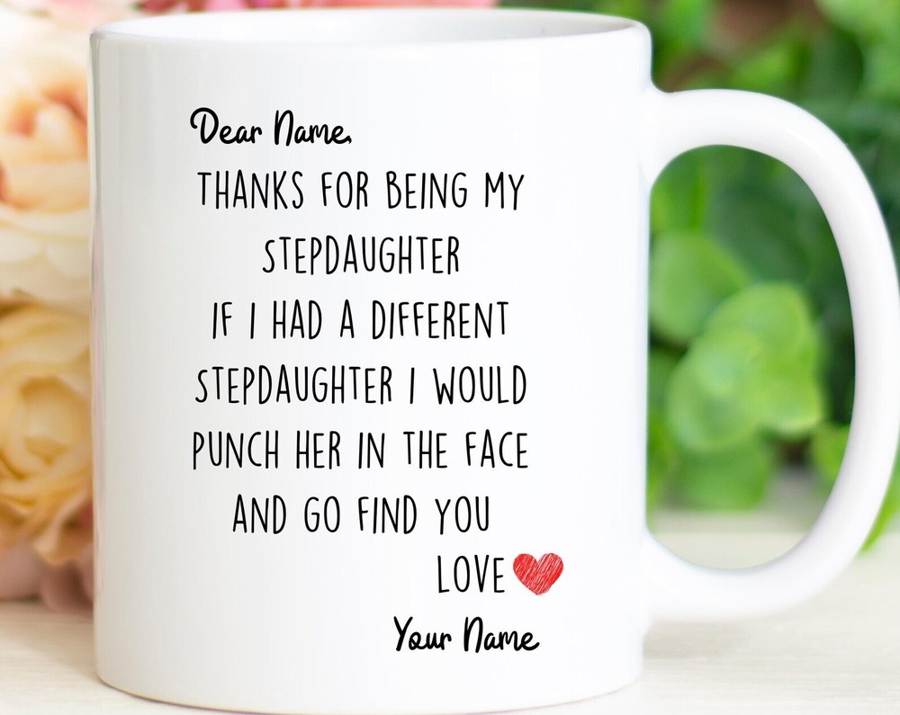 Funny Stepdaughter Mug – Perfect Birthday Gift for Your Stepdaughter