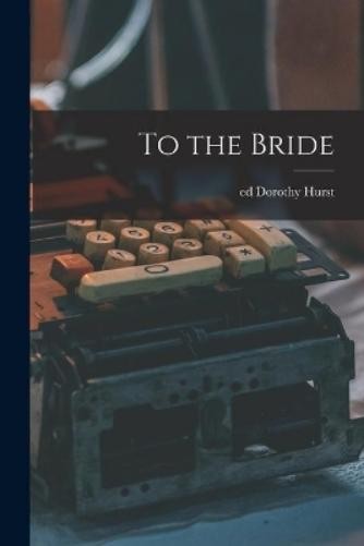 To the Bride (Paperback)