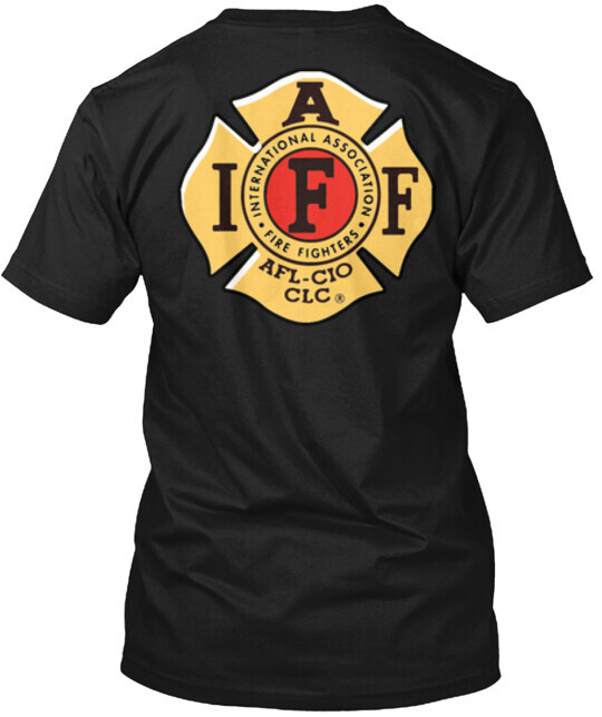 Iaff Fire Fighters Tee T-Shirt Made in the USA Size S to 5XL