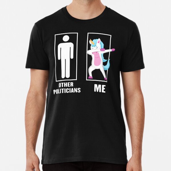 Funny Unicorn Dabbing Other politician Me Premium T-Shirt S-5XL