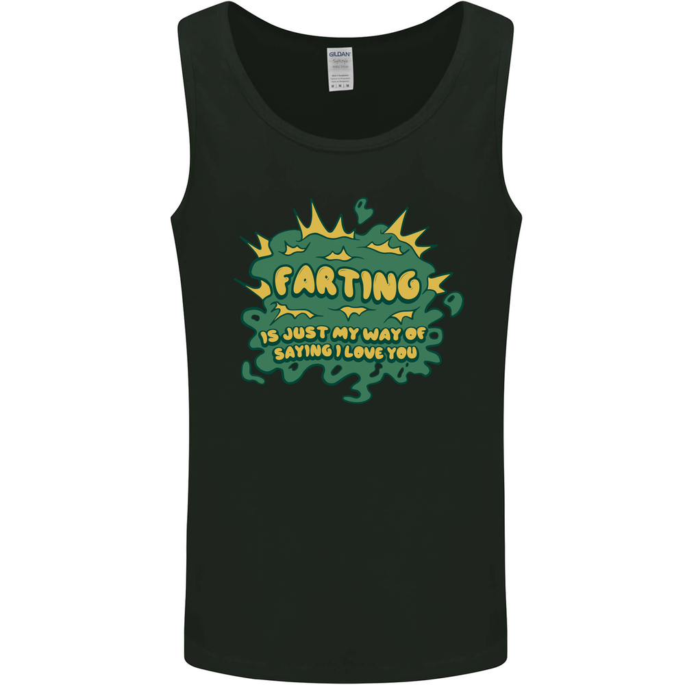 Farting is Just My Way of Saying That I Love You Mens Vest Tank Top