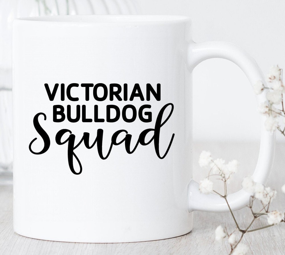 Victorian Bulldog Squad Mug Victorian Bulldog Lover Funny Bulldog Mug Victorian