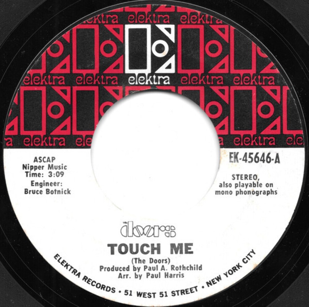 The Doors - Touch Me / Wild Child - Elektra - EK-45646 - 7