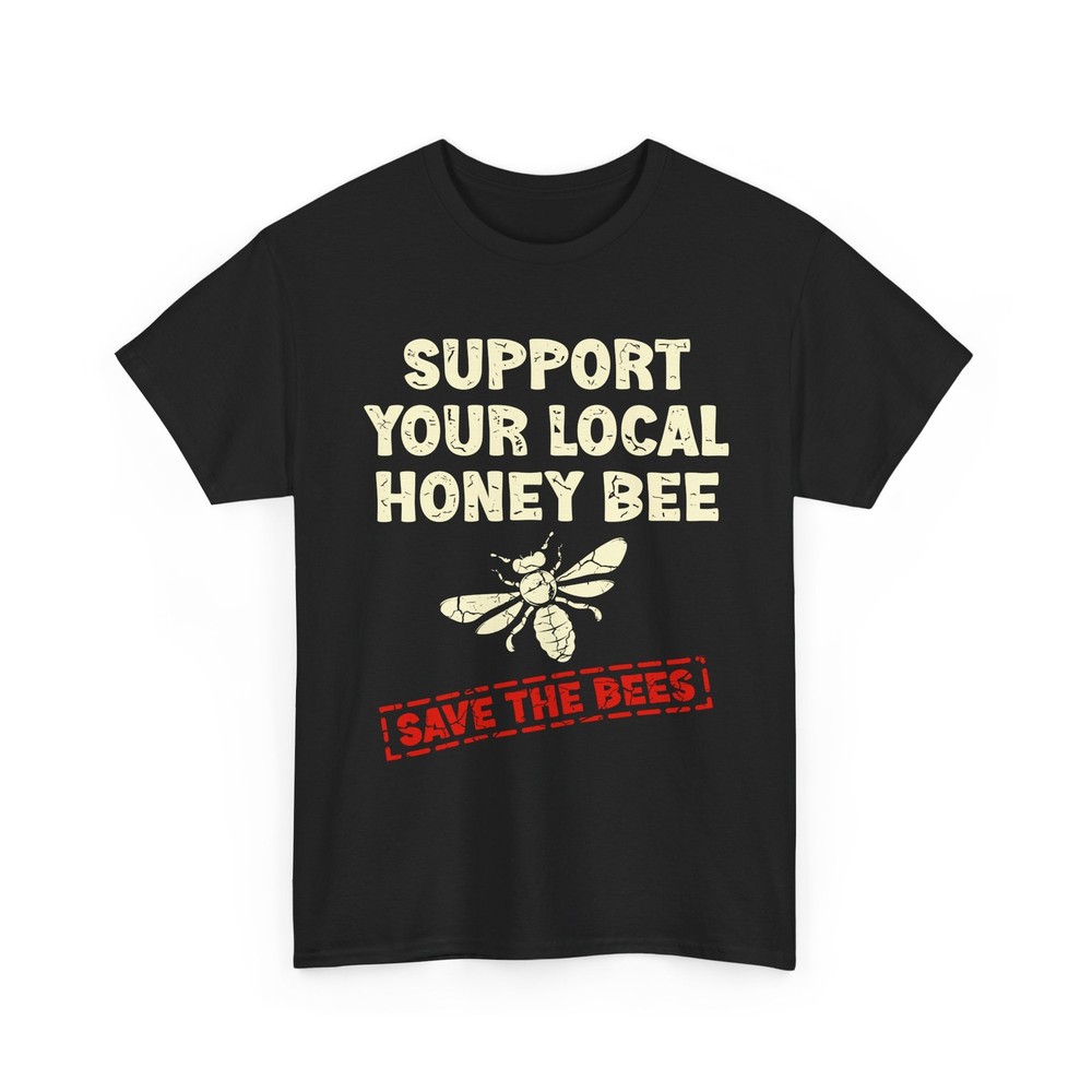 Save The Bees T-Shirt, Support Your Local Honey Bees Beekeeper Men Shirt