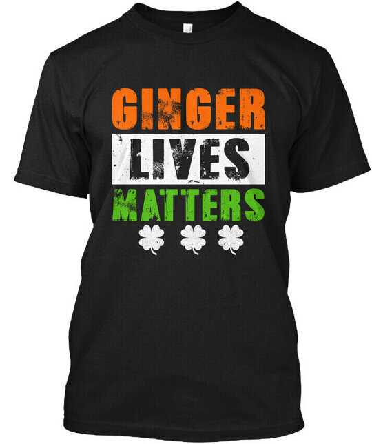 Ginger Lives Matters Ireland Irish T-Shirt Made in the USA Size S to 5XL