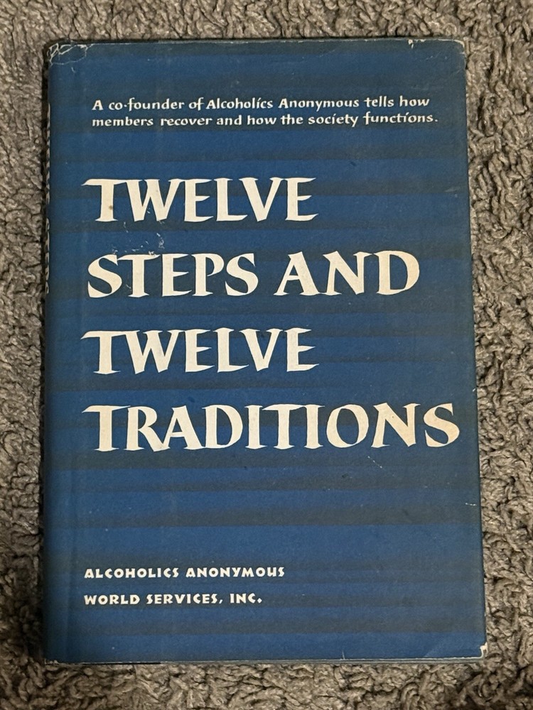 Alcoholics Anonymous Twelve Steps and Twelve Tradition 1974 13th Printing HC/DJ