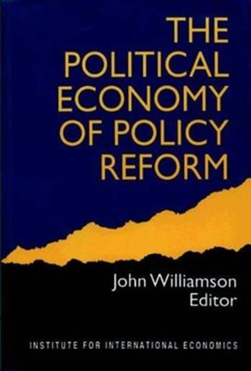 The Political Economy of Policy Reform Paperback