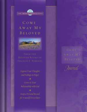 Come Away My Beloved Journal: - Hardcover, by Roberts Frances J. - Good