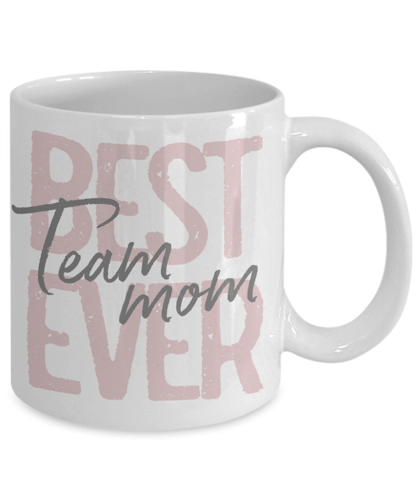 Team Mom Gift For Team Mom Team Mom Coffee Cup Best Team Mom Gift From Son