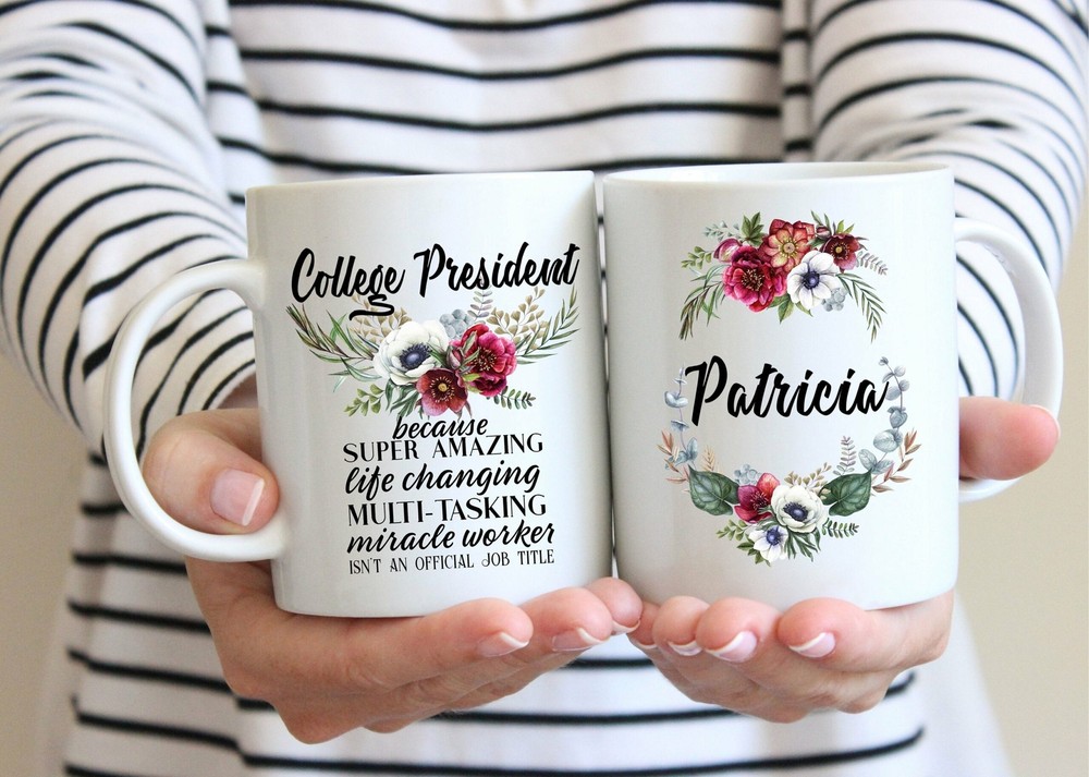 Personalized College President Gift For Women L Custom Name Floral Cup L Thank