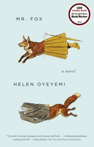 Mr. Fox - Paperback By Oyeyemi, Helen - ACCEPTABLE
