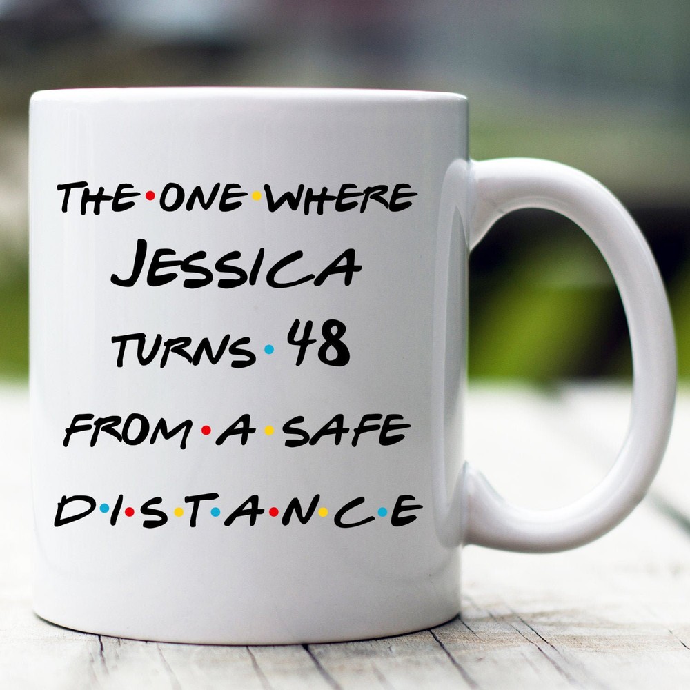 Personalized Quarantine Birthday Mug 48th Birthday Quarantine Gift 48 Years Old