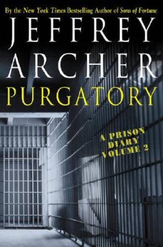 Purgatory: A Prison Diary Vol 2 Hardcover by Jeffrey Archer - Good