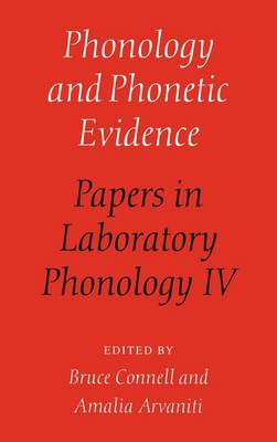 Phonology and Phonetic Evidence Papers in Laboratory Phonology IV Connell