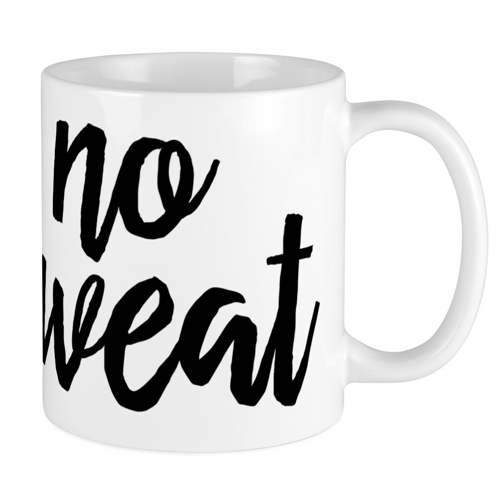 CafePress No Sweat 11 oz Ceramic Mug (74681235)