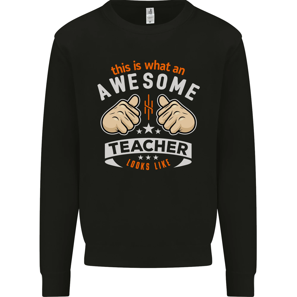 Awesome Teacher Looks Like Teaching Funny Mens Sweatshirt Jumper