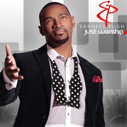 EARNEST PUGH JUST WORSHIP NEW CD