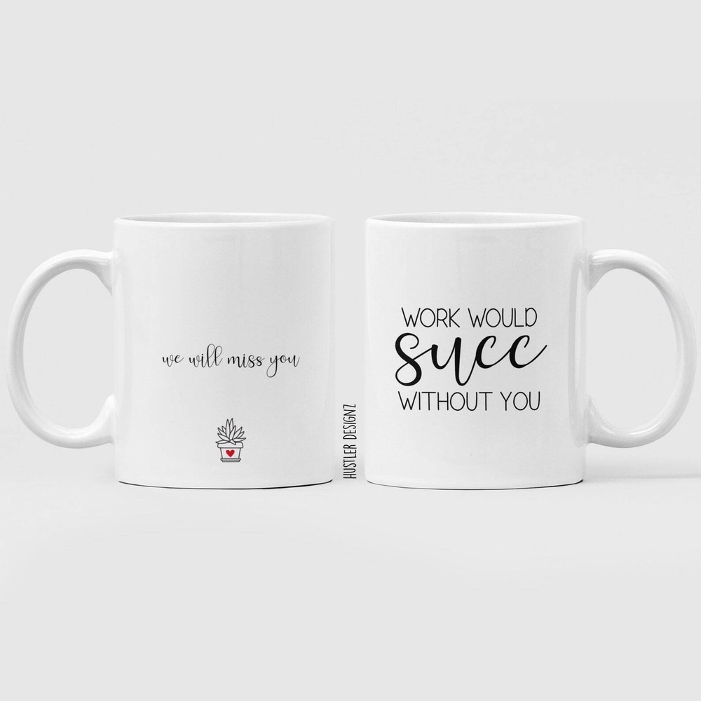 Work Would Succ Without You Personalized Mug Succulent Gift Coworker Leaving