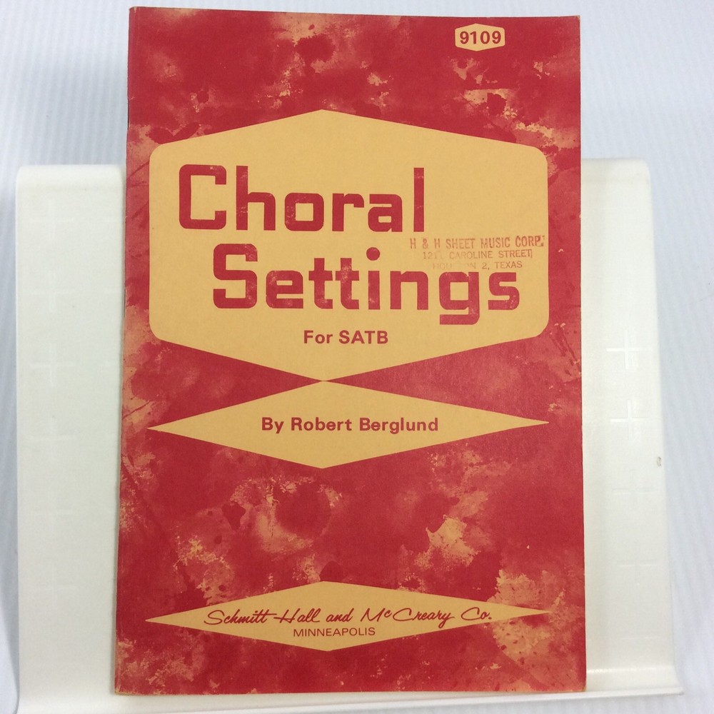Robert Berglund Choral Music Songbook for SATB Choir