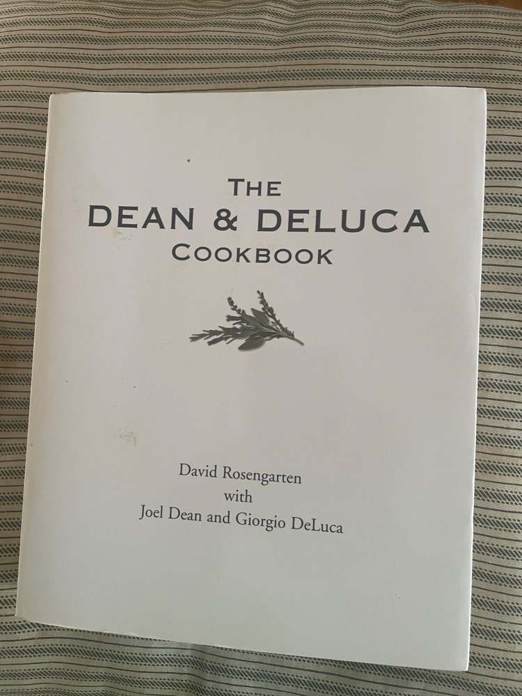 Dean and Deluca Cookbook by Giorgio DeLuca David Rosengarten Joel Dean 1996 Trade Paperback