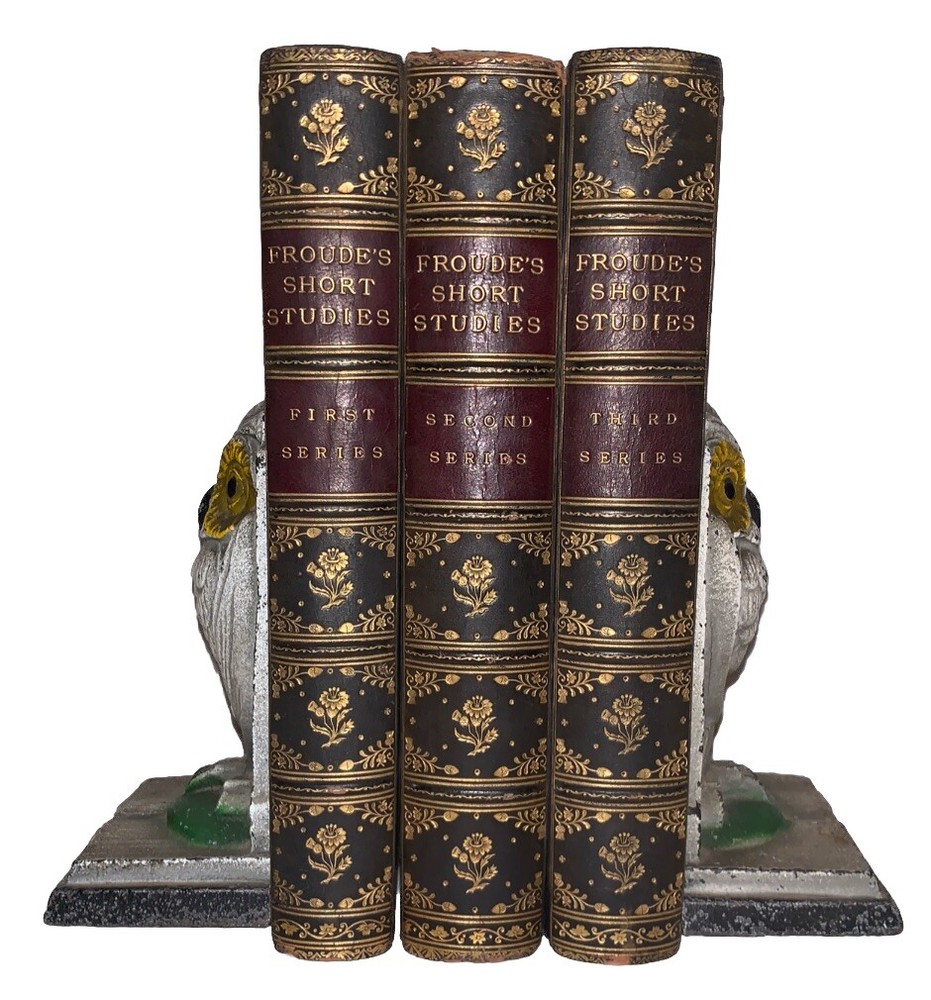 1868-77, SHORT STUDIES ON GREAT SUBJECTS, by JAMES ANTHONY FROUDE, 3 LEATHER VOL