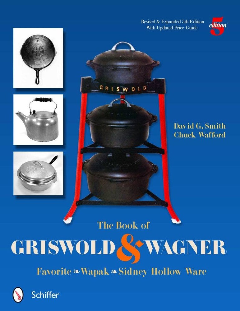 Vintage Griswold Wagner Sidney Hollow Ware Wapak Collector ID Guide
