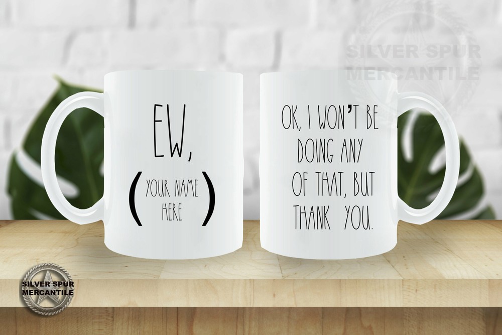 Ew (Name) Trying Hard Not To Connect Mug Two Sided Mug Gift For Men For Women