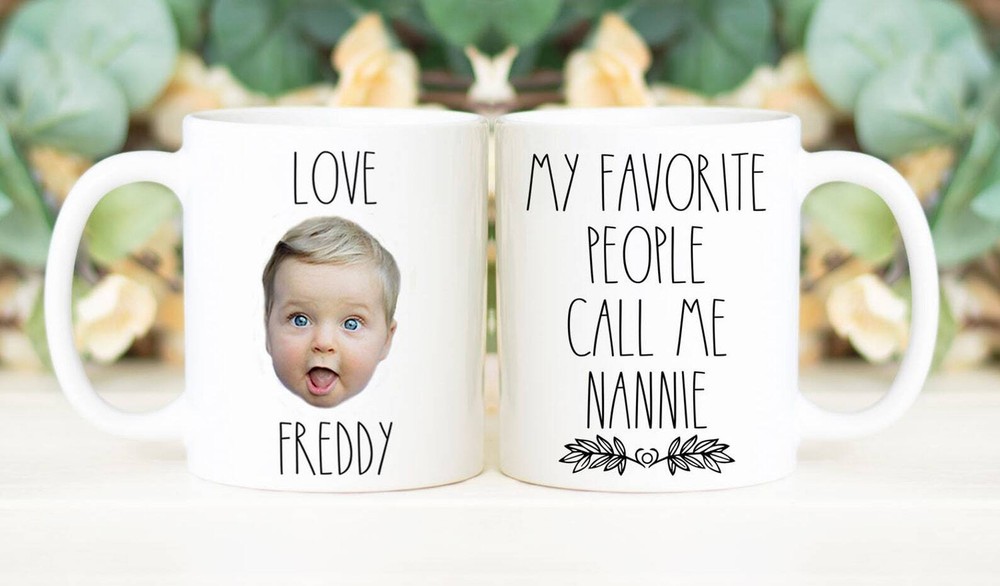 My Favorite People Call Me Nannie Coffee Mug Custom Face Mug Personalized With