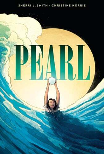 Pearl: A Graphic Novel by Sherri L Smith: Used