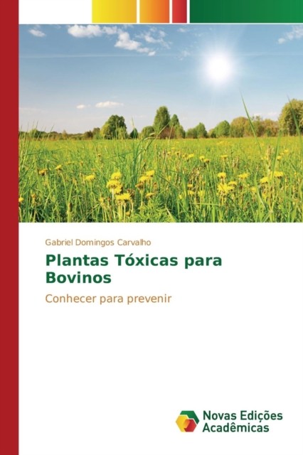 Plantas Tóxicas para Bovinos by Carvalho Gabriel Domingos PAPERBACK (PORTUGUESE)