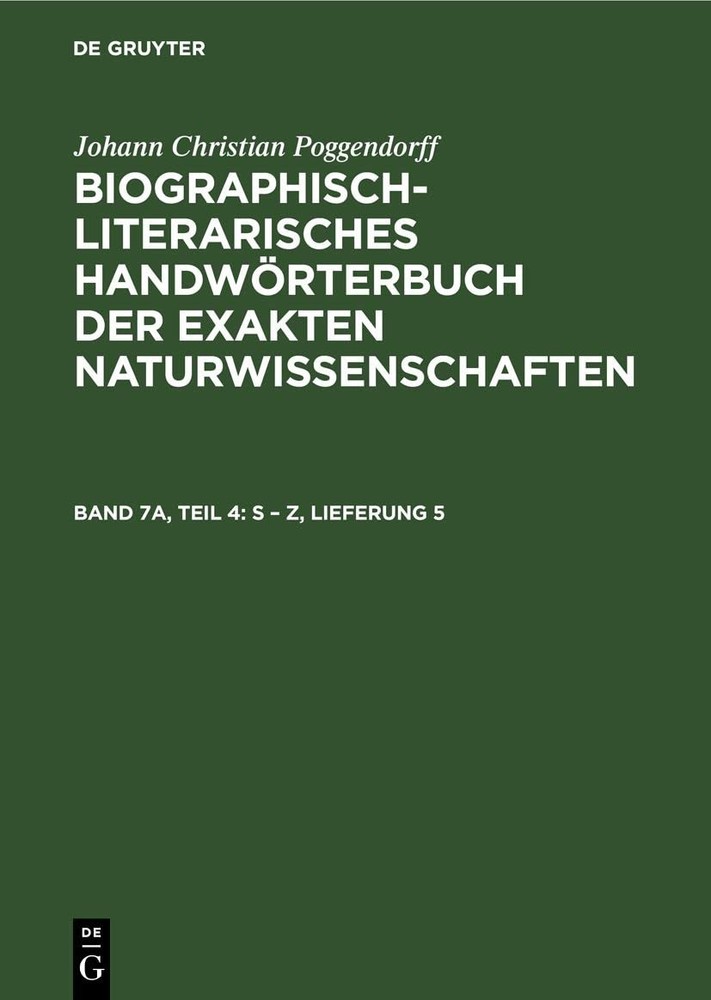 Johann Christian Poggendorff S - Z, Lieferung 5 (Hardback)