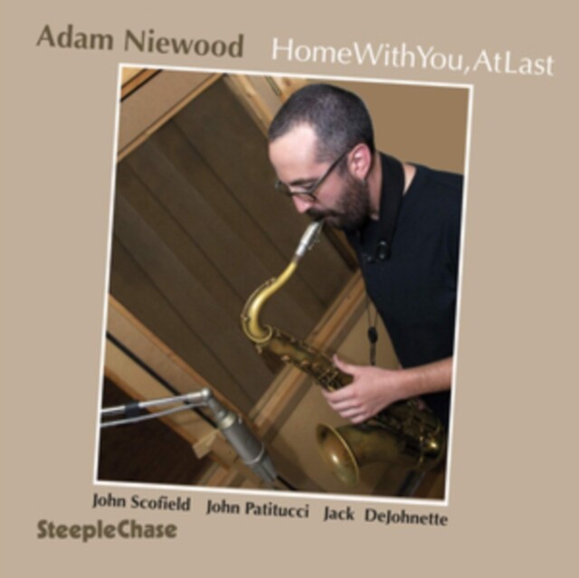 ADAM NIEWOOD HOME WITH YOU, AT LAST NEW CD