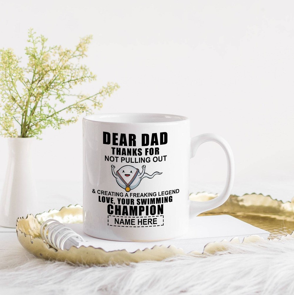 Father Day Mug Custom Name Thank Dad For Not Pulling Out
