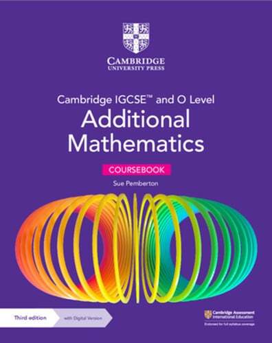 Cambridge Igcse(tm) and O Level Additional Mathematics Coursebook with Digital