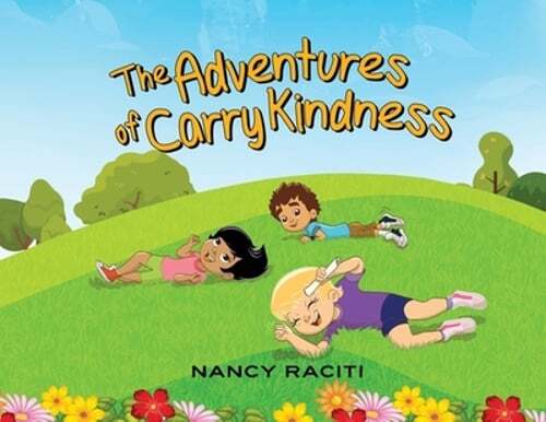 The Adventures of Carry Kindness by Nancy Raciti Pre-Owned Copy