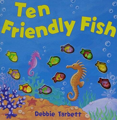 Ten Friendly Fish - Board book By Debbie Tarbett - VERY GOOD