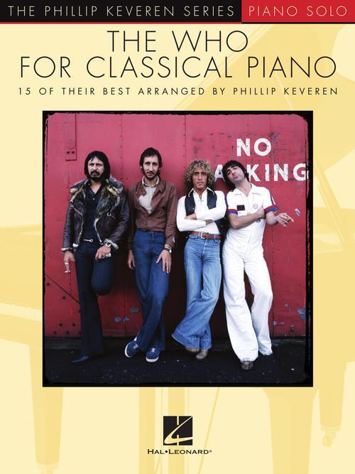 The Who for Classical Piano arr. Phillip Keveren The Phillip Keveren Series Pian