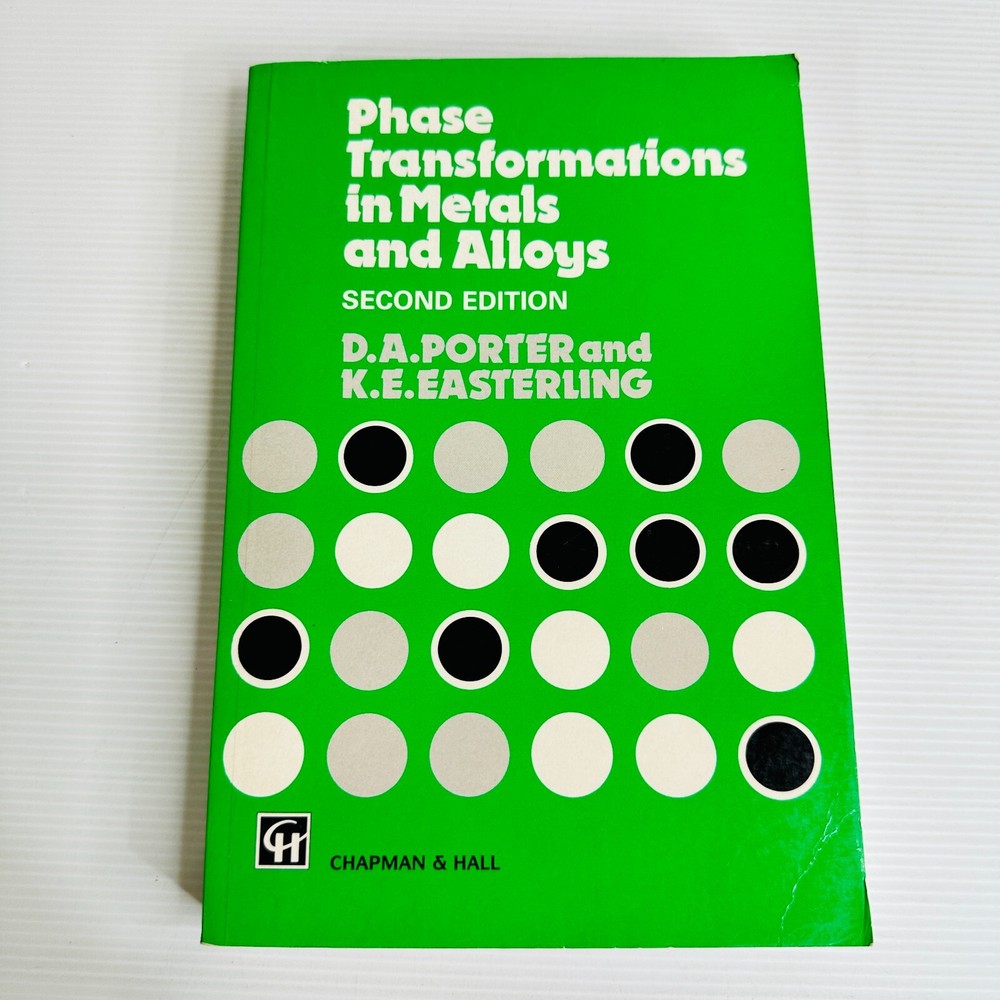 Phase Transformations in Metals and Alloys by David A. Porter - 2nd Edition Book
