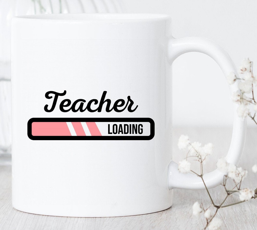 Teacher Loading Mug Funny Teacher Mug Teacher Graduation Gift Future Teacher