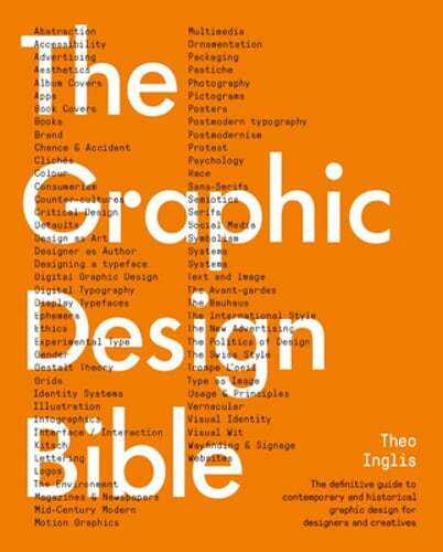 Graphic Design Bible: The Definitive Guide to Contemporary and Historical: New