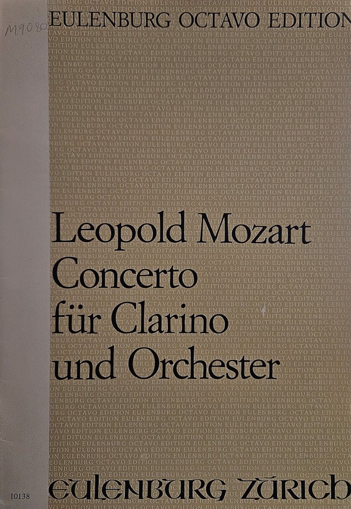 Leopold Mozart Concerto for Clarino & Orchestra - Score Eulenburg Octavo Edition